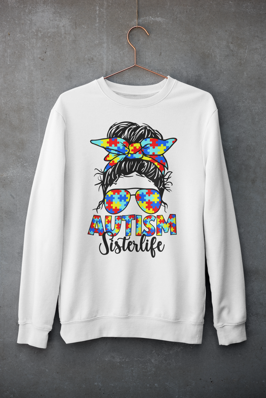 "Autism Sister Life" Sweatshirt