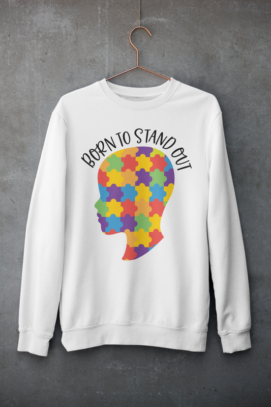 "Born To Stand Out" Sweatshirt