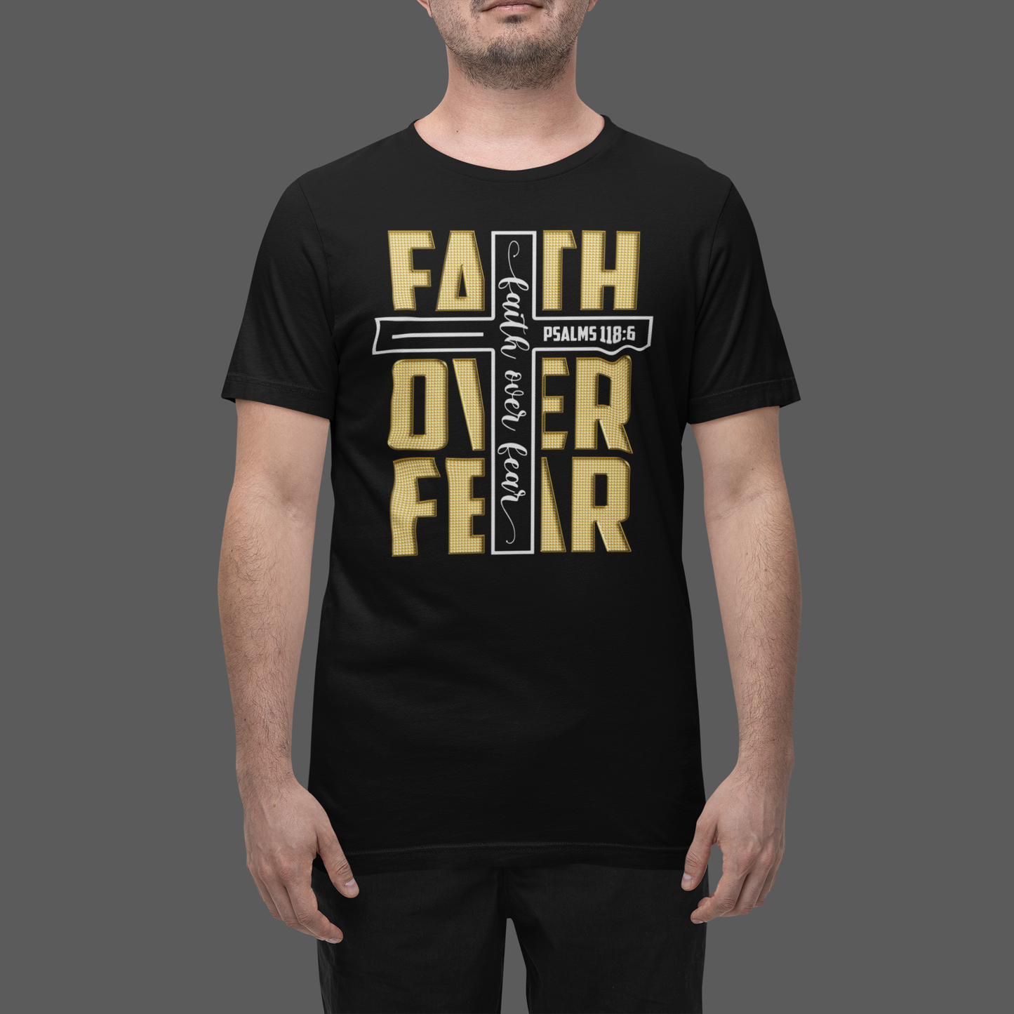 Faith Over Fear - T-Shirt