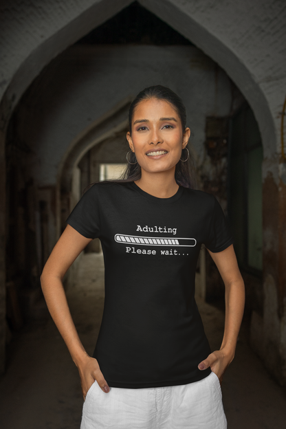 "Adulting Please Wait" T-Shirt