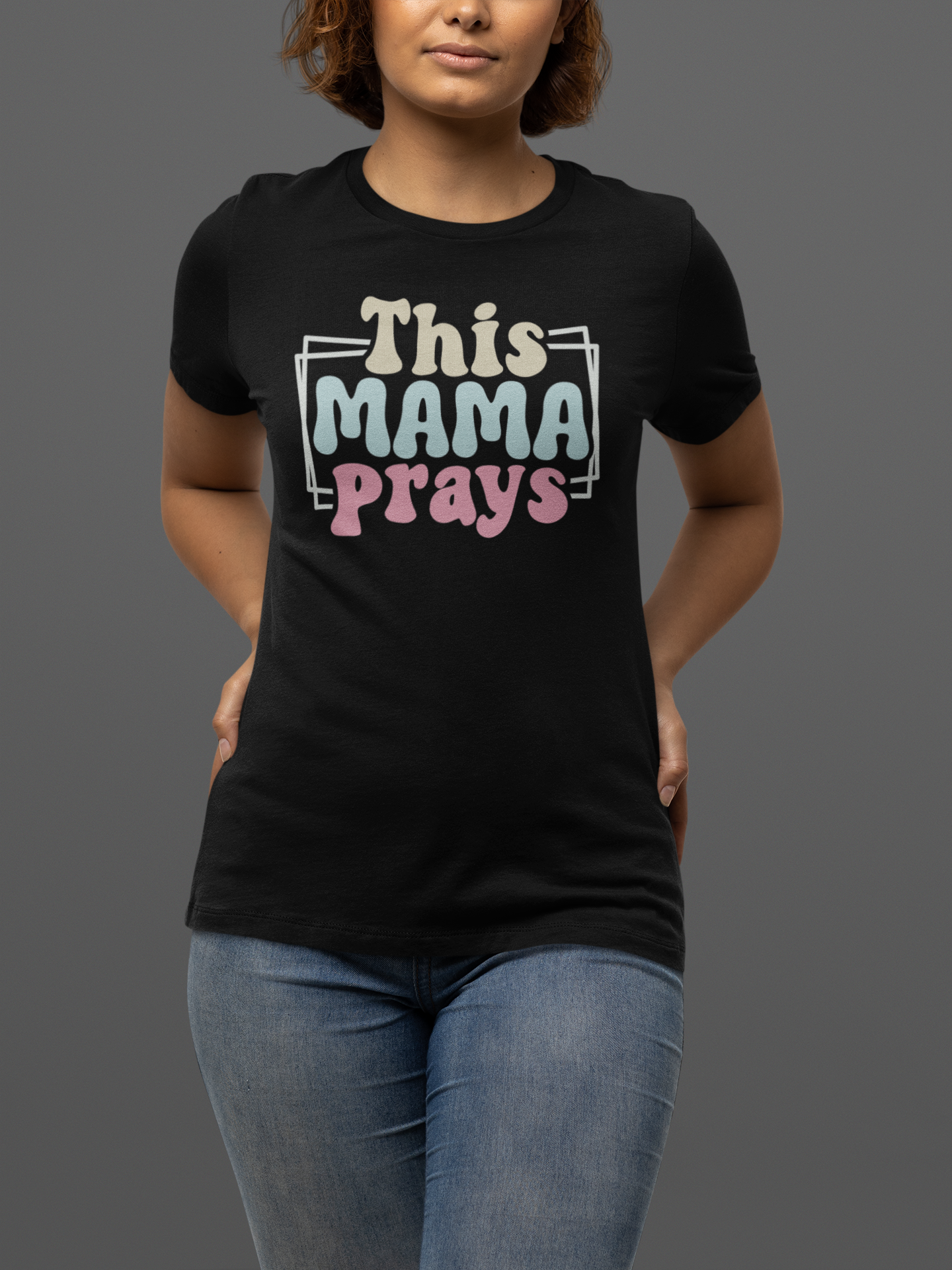 "This Mama Prays" T-Shirt