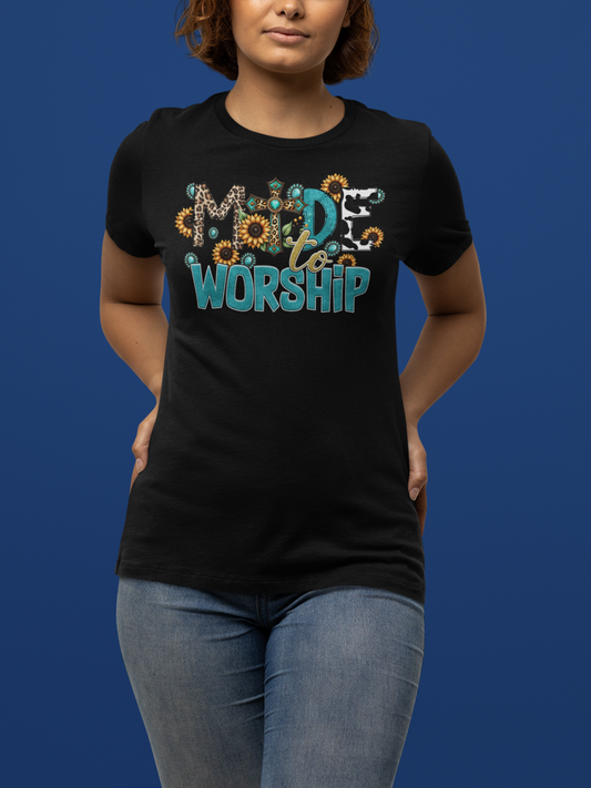 "Made To Worship" T-Shirt