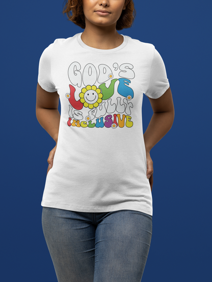 "God's Love is Fully Inclusive" T-Shirt