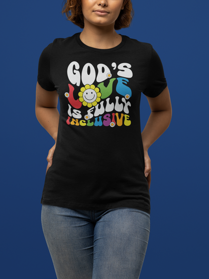 "God's Love is Fully Inclusive" T-Shirt