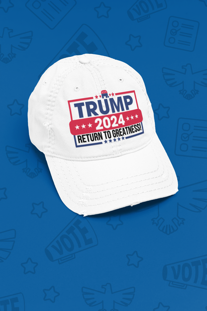 "Trump 2024 Return To Greatness" Baseball Cap