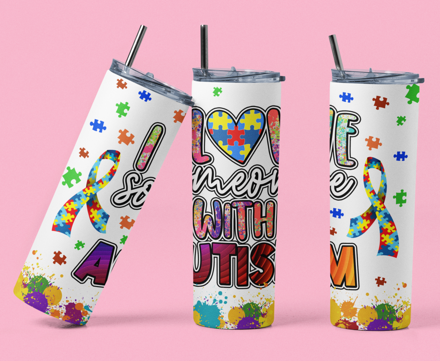 "I Love Someone with Autism" 20 or 30 oz. Tumblers.