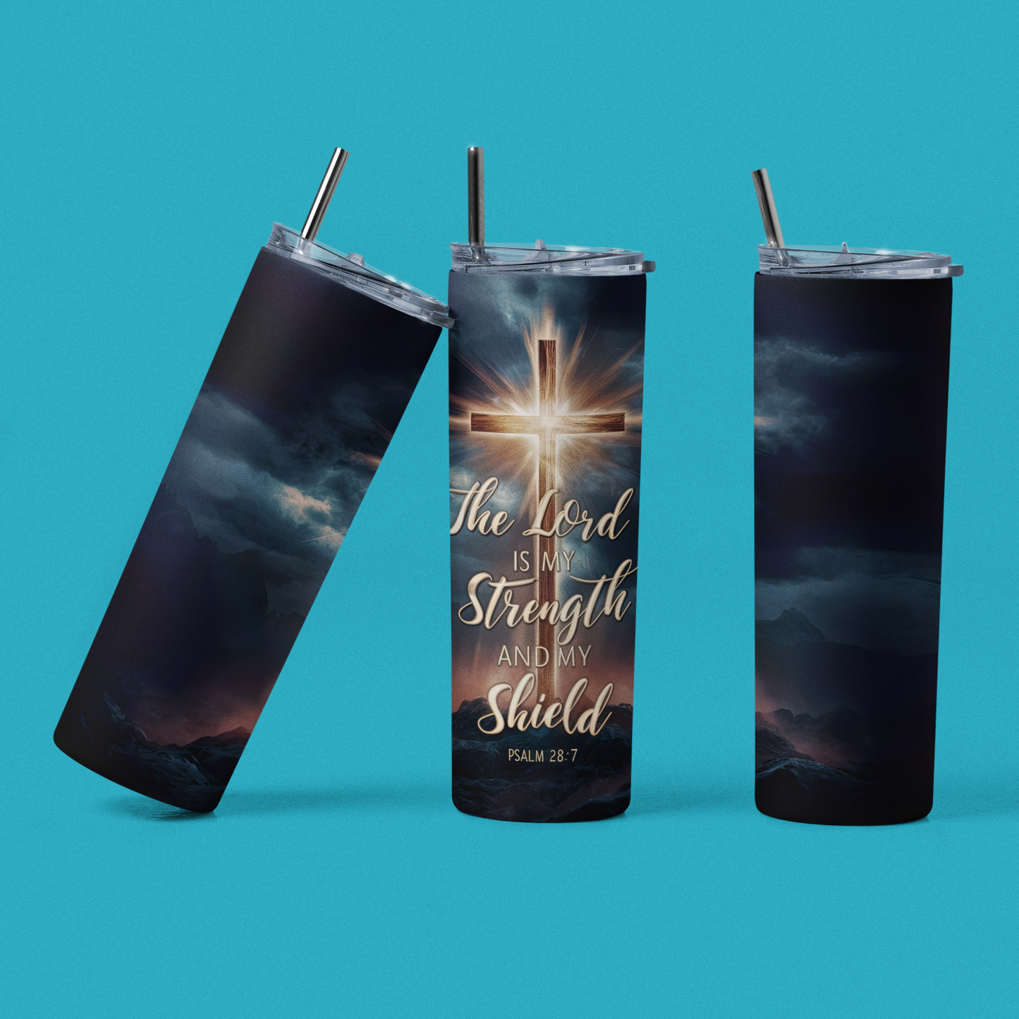 "The Lord Is My Strength and My Shield" 20 or 30 oz Skinny Tumbler