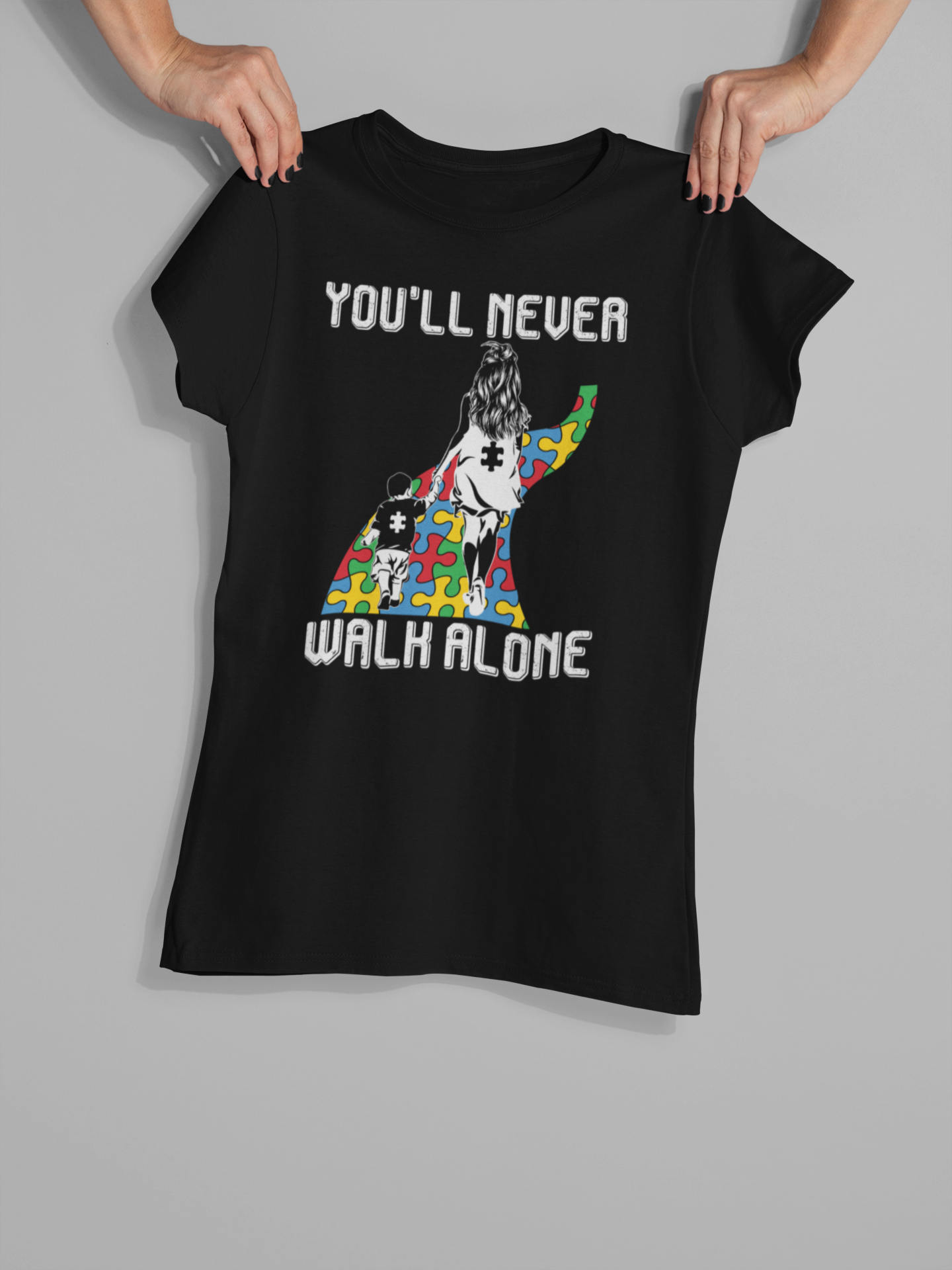 "You'll Never Walk Alone" - Autism T-Shirt