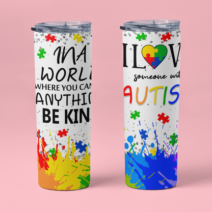 "I Love Someone with Autism" 20 or 30 oz. Tumblers.