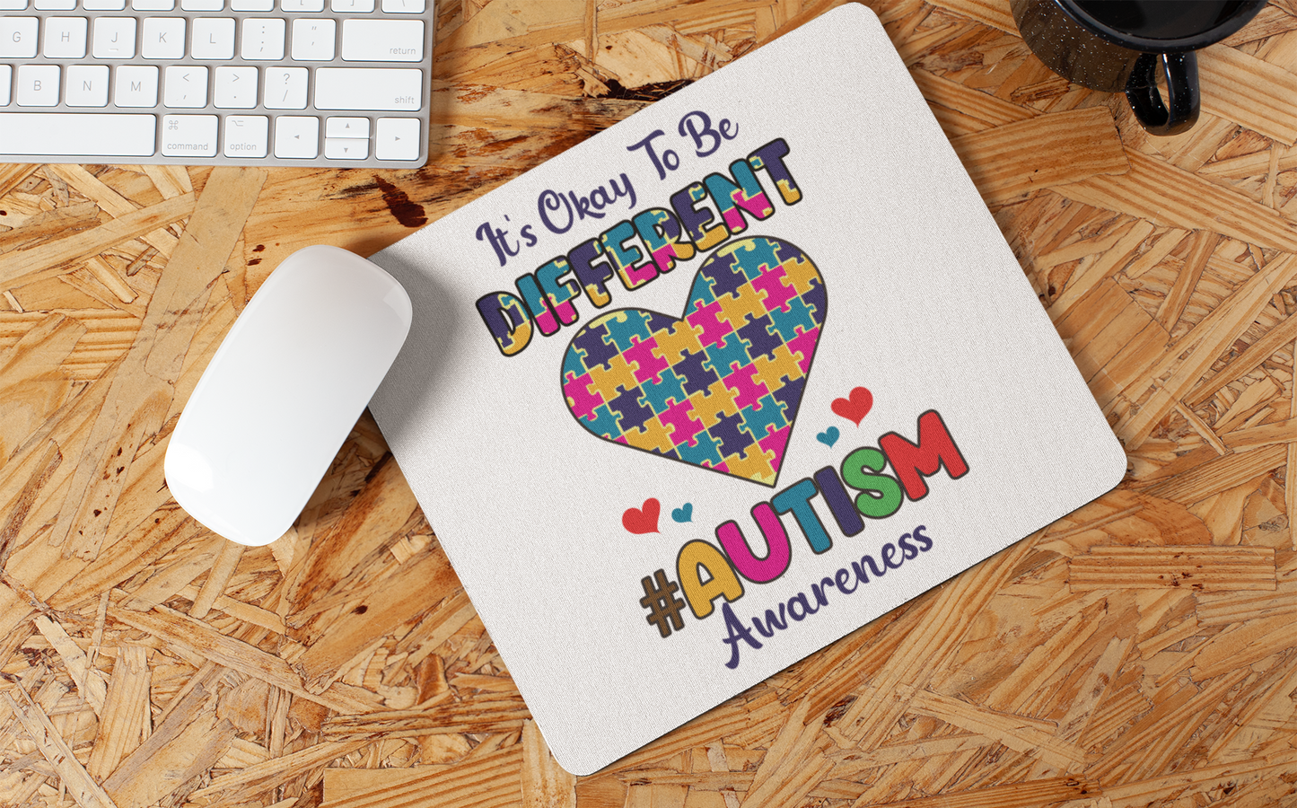 "It's Okay to be Different #Autism Awareness" Mouse Pad