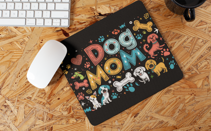 "Dog Mom" Mouse Pads