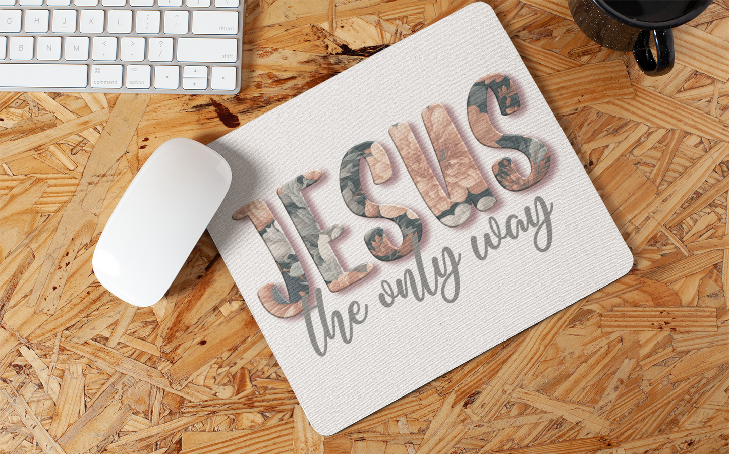 "Jesus The Only Way" Mouse Pad