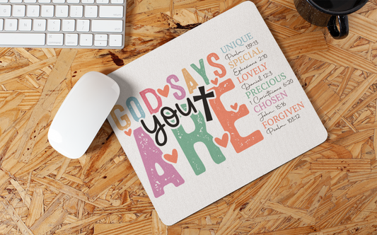 "God Says You Are: Scripture" Mouse Pads