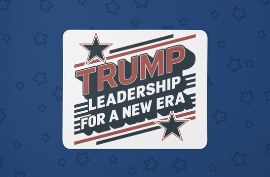 "Trump Leadership For A New Era" Mouse Pads