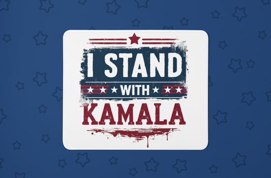 "I Stand With Kamala" Mouse Pad