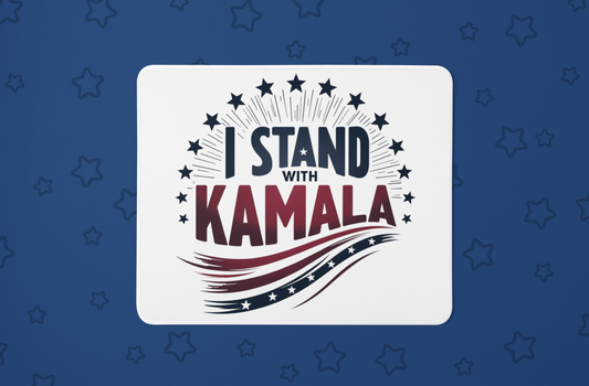 "I Stand With Kamala" Mouse Pad