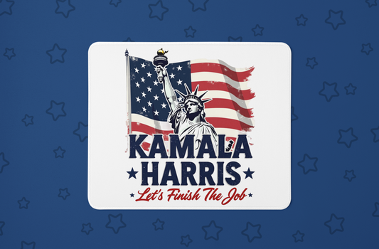 "Kamala Harris Let's Finish The Job" Mouse Pad