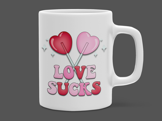"Love Sucks" 12 oz and 15 oz. mug.