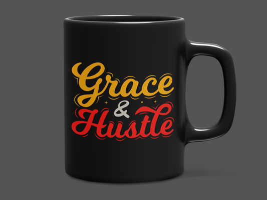 "Grace & Hustle" Mug 12 or 15 oz.