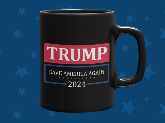 "Trump Save America Again 2024" 12 or 15 oz. Mug