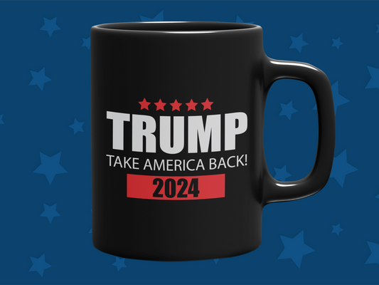 "Trump Take America Back 2024" 12 or 15 oz. Mug