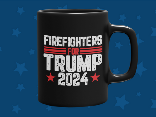 "Firefighters for Trump 2024" 12 or 15 oz. Mug