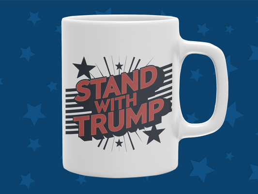 "Stand with Trump" 12 or 15 oz. Mug