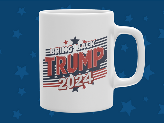 "Bring Back Trump 2024" 12 or 15 oz. Mug