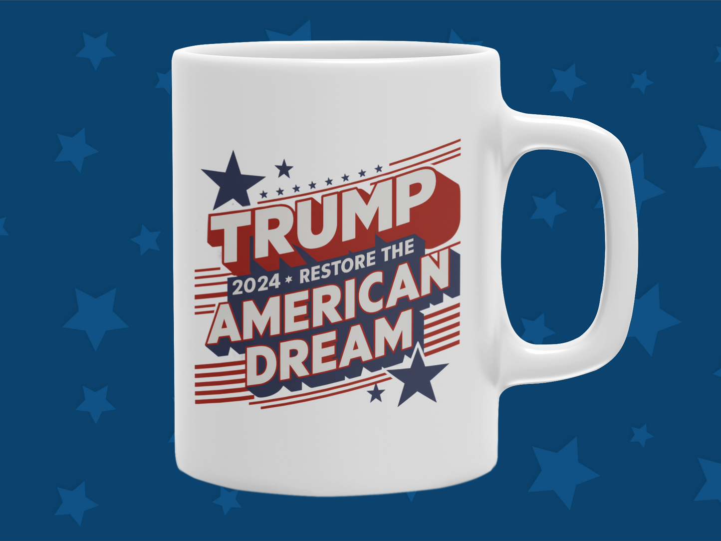 "Trump Restore American Dream" 12 or 15 oz. Mug