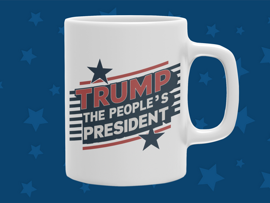 "Trump The People's President" 12 or 15 oz. Mug