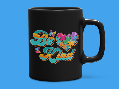 "Be Kind" Autism Mug 12 or 15 oz.