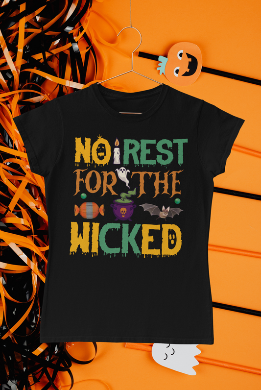 No Rest For The Wicked - Halloween T-Shirt