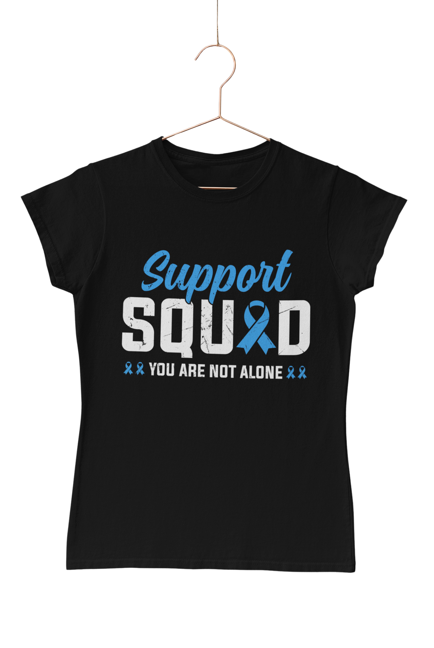 Support Squad You Are Not Alone T-Shirt