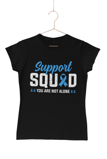 Support Squad You Are Not Alone T-Shirt