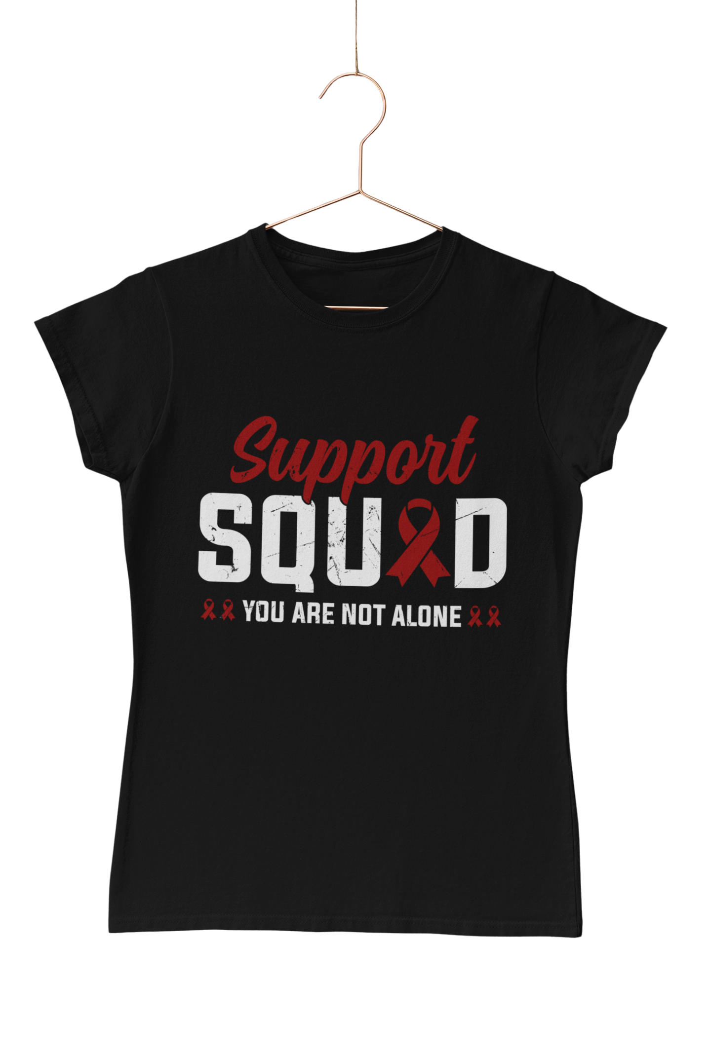 Support Squad You Are Not Alone T-Shirt