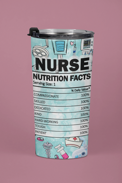 "Nurse Life Nutrition Facts" 20 oz. Tumbler