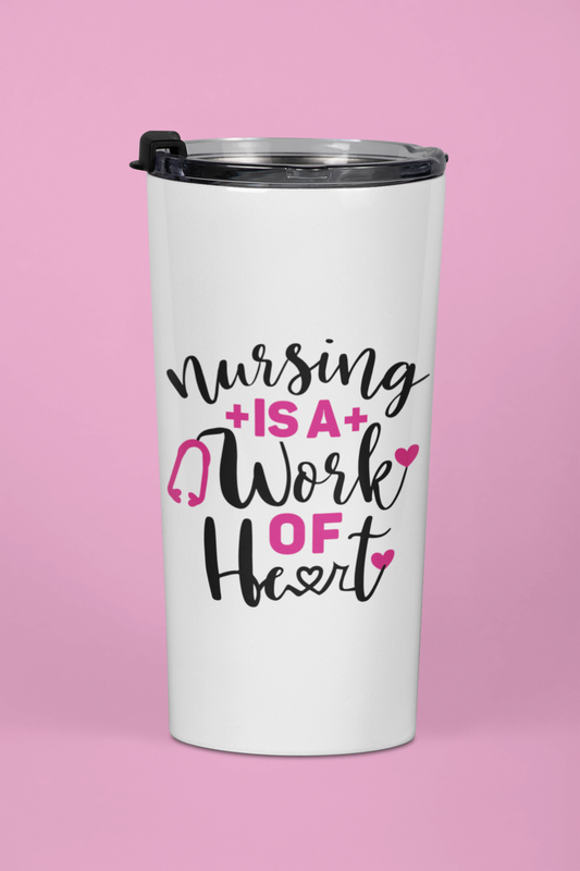 "Nursing is a work of heart" 20 oz. Tumbler