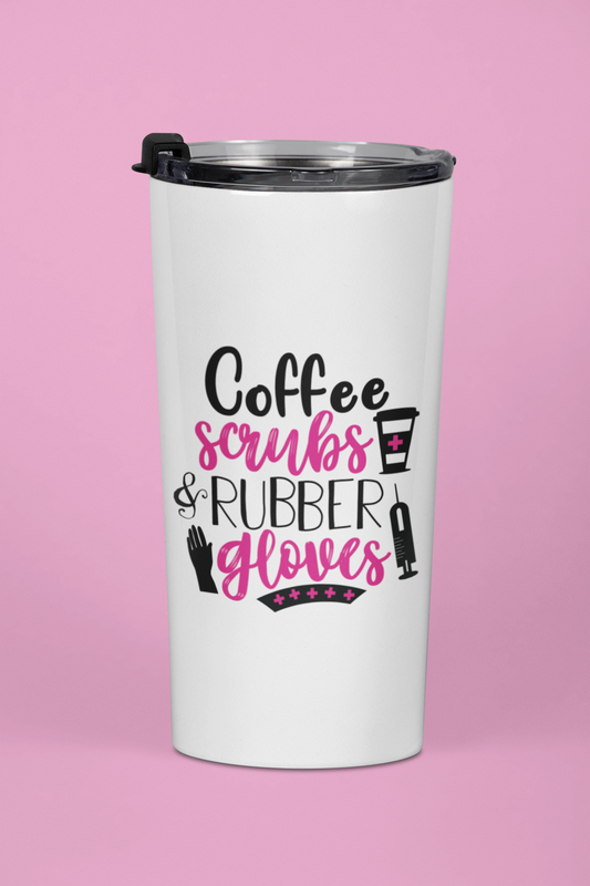 "Coffee Scrubs & Rubber Gloves" 20 oz. Tumbler