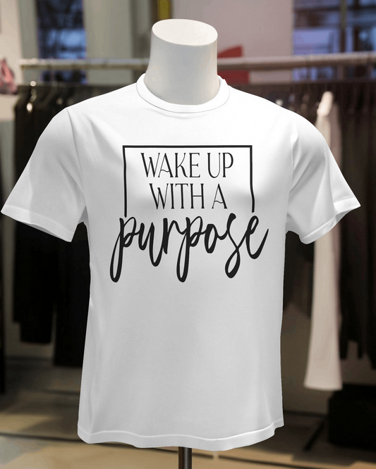 "Wake Up With A Purpose" T-Shirt