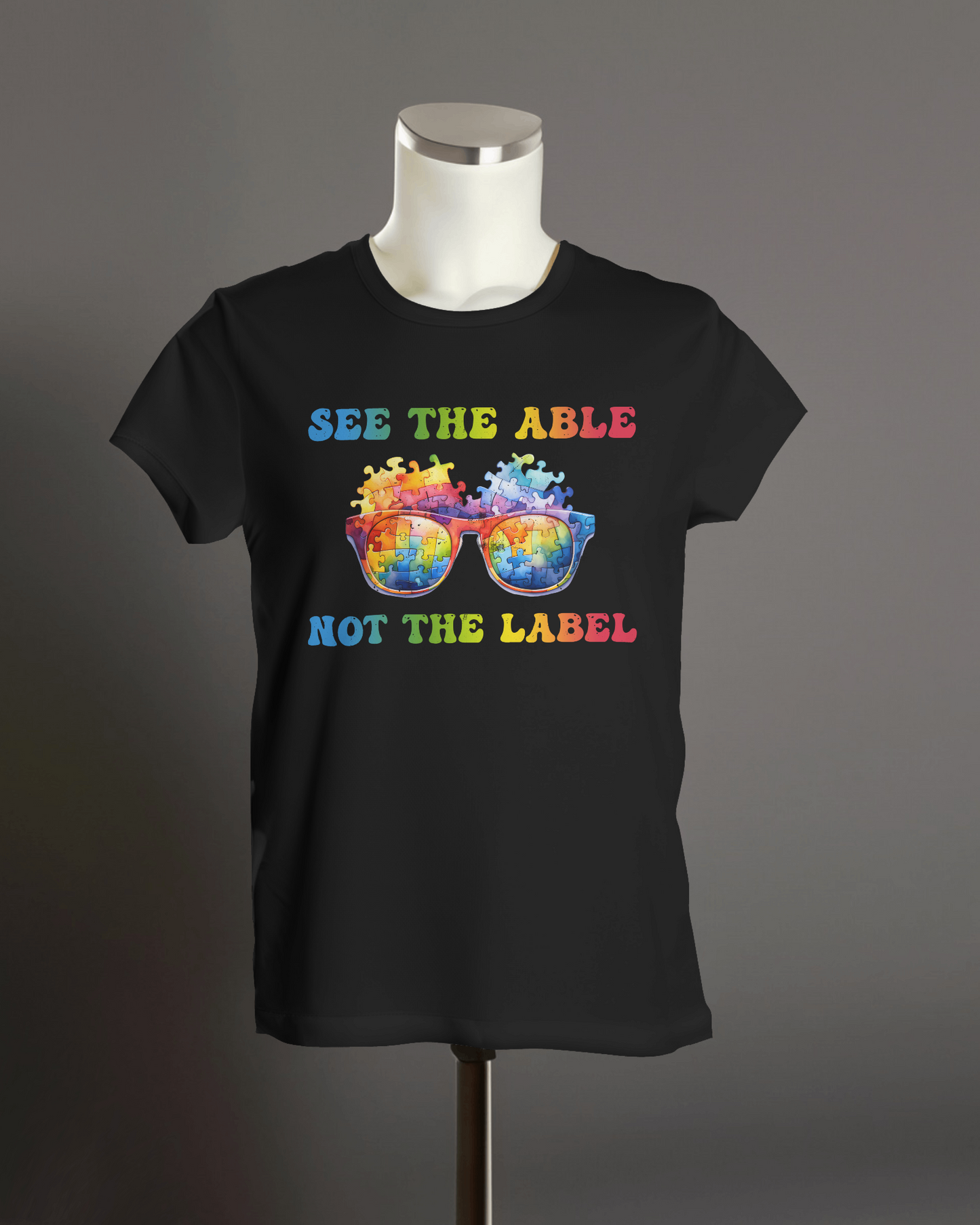 See The Able Not The Label - Autism T-Shirt