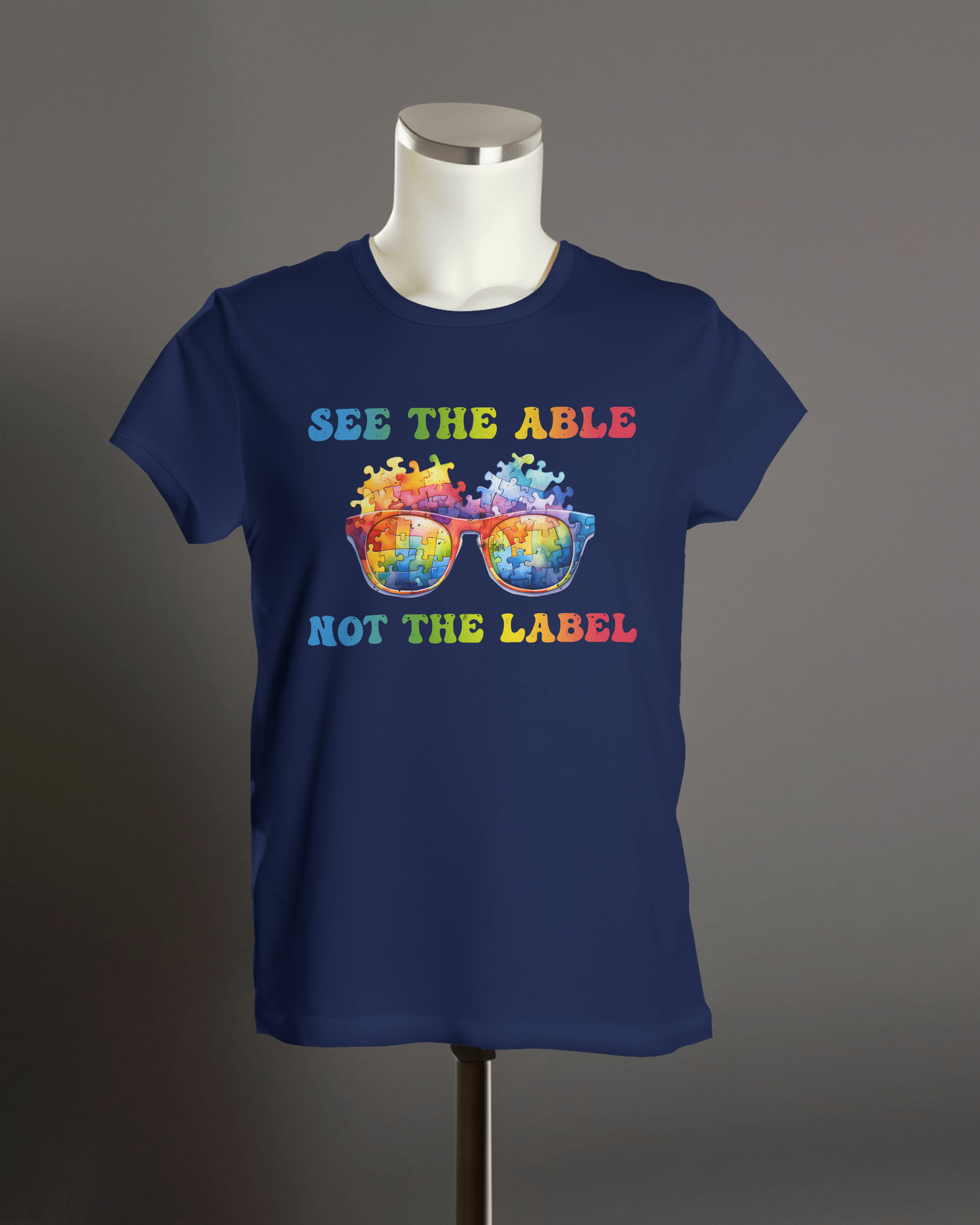 See The Able Not The Label - Autism T-Shirt