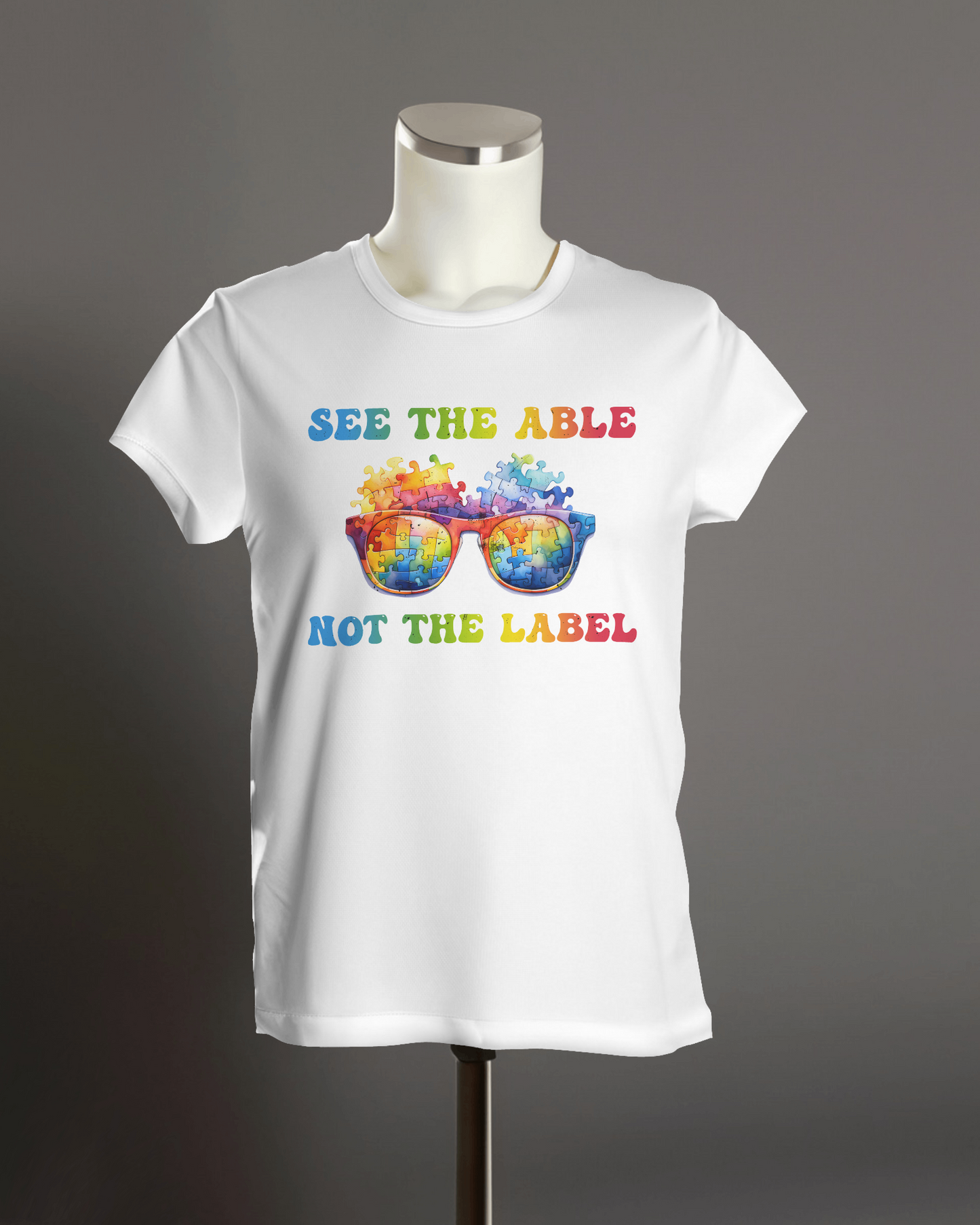 See The Able Not The Label - Autism T-Shirt