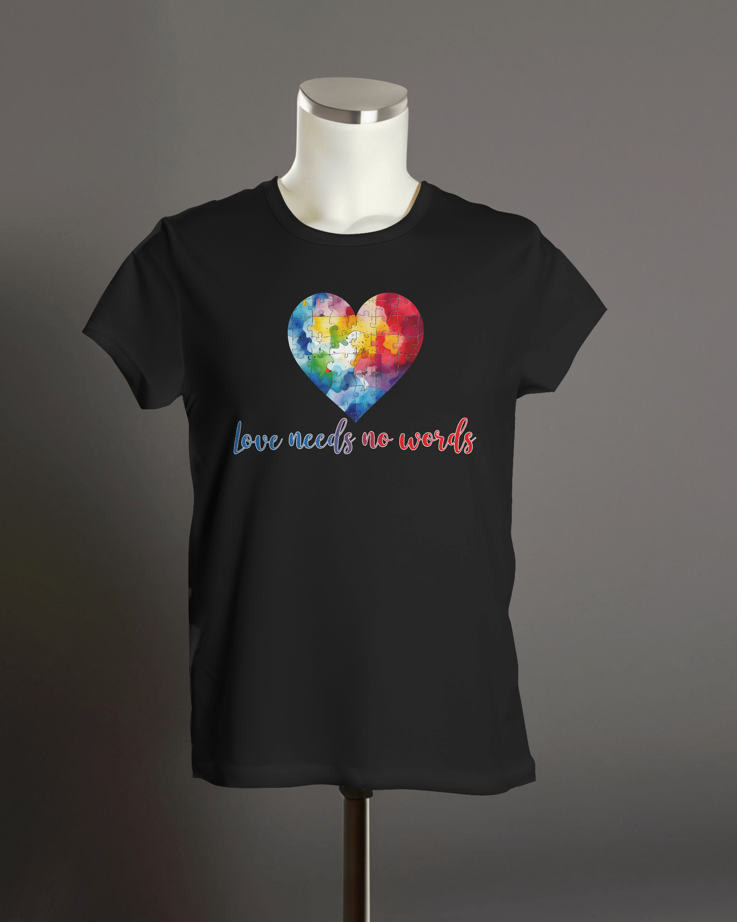 Love Needs No Words- Autism T-Shirt