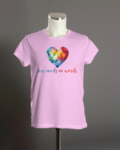 Love Needs No Words- Autism T-Shirt