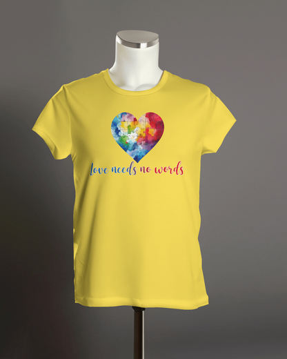 Love Needs No Words- Autism T-Shirt