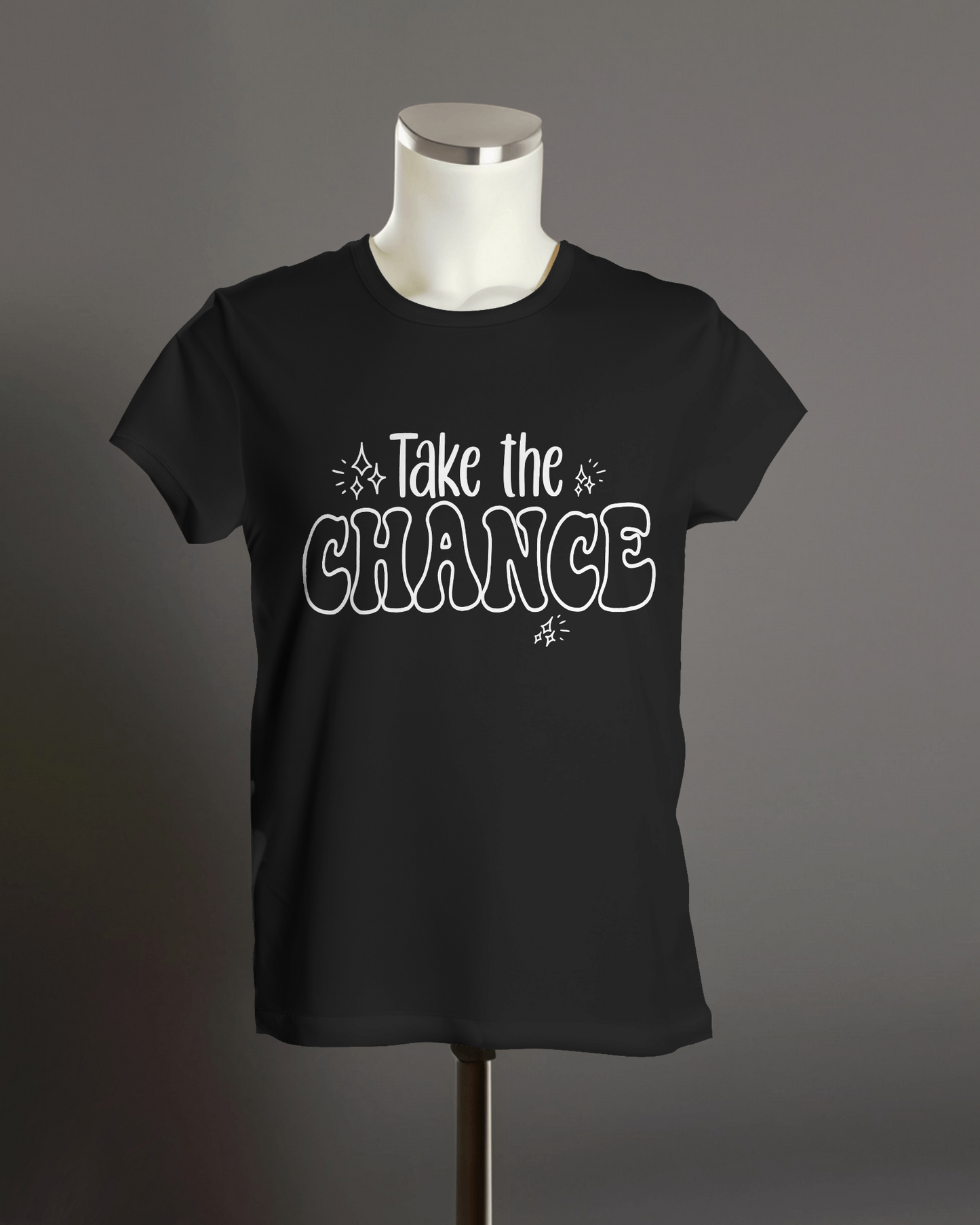 "Take The Chance" T-Shirt.