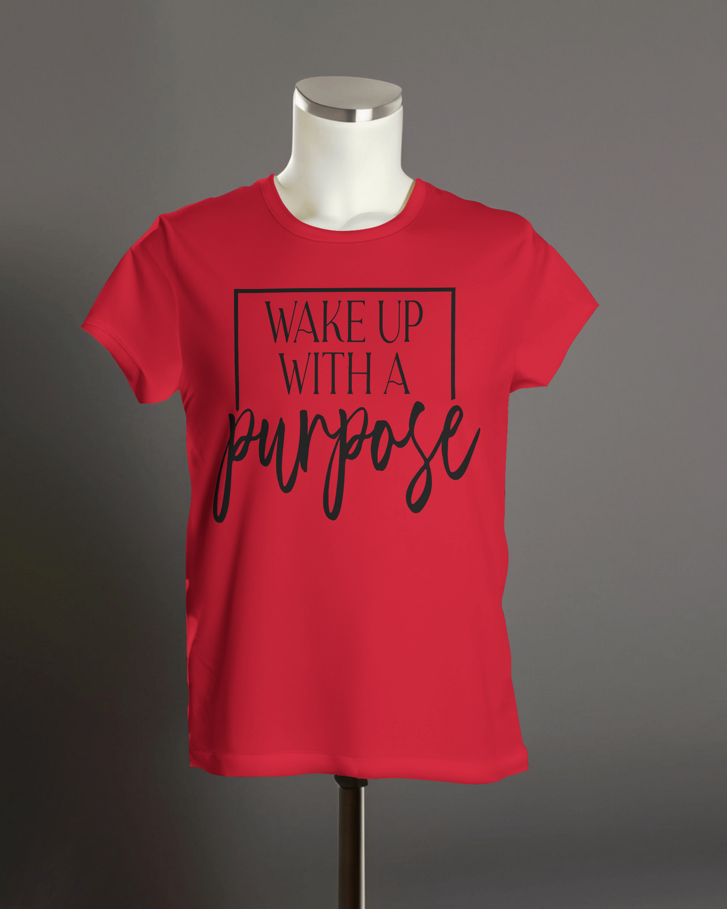 "Wake Up With A Purpose" T-Shirt