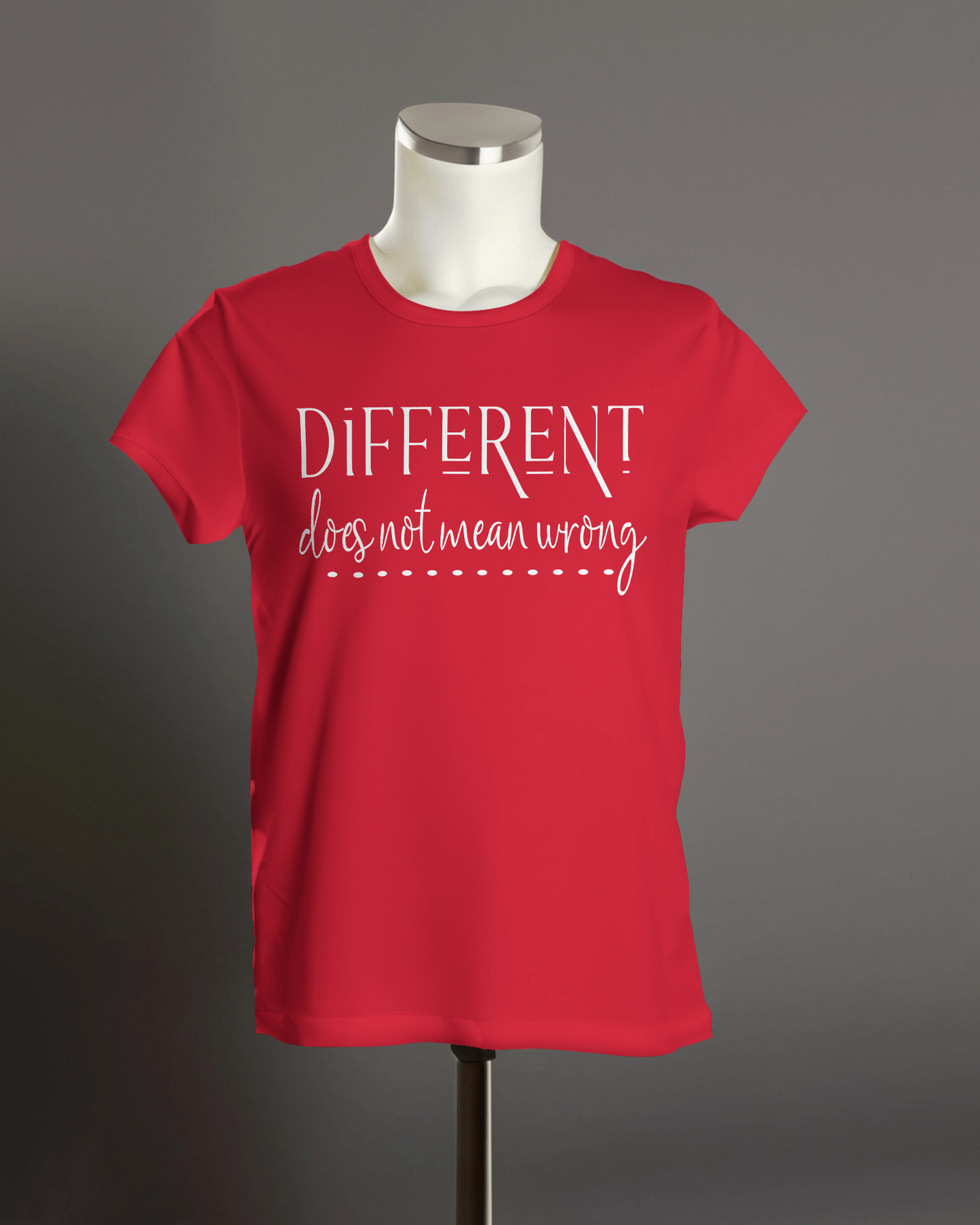 "Different does not mean wrong" T-Shirt