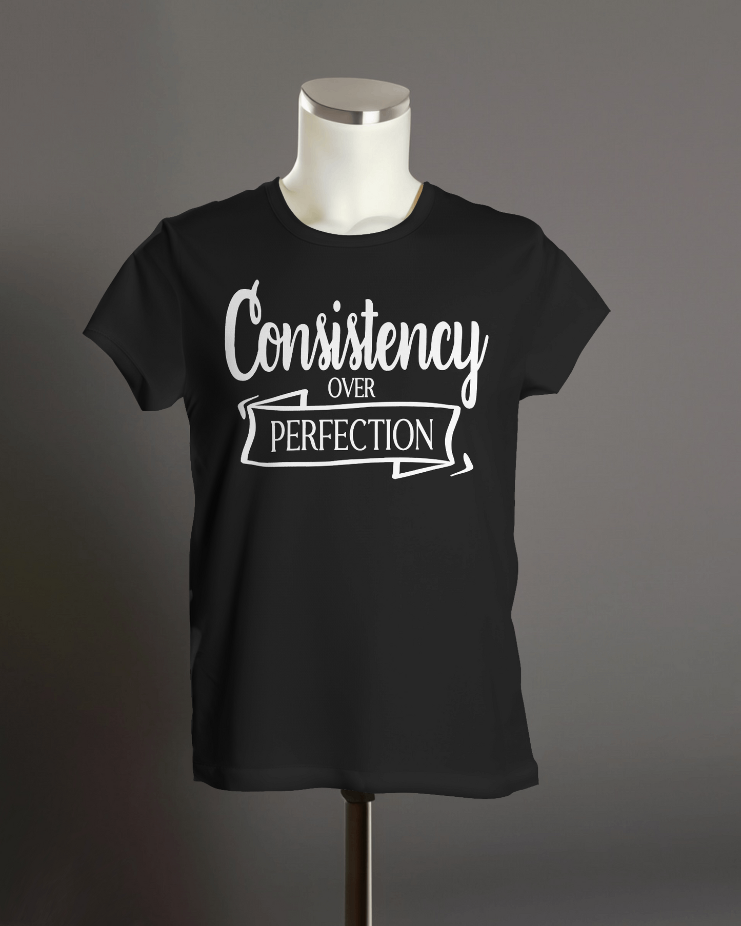 "Consistency Over Perfection" T-Shirt