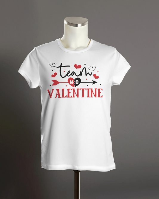 "Team No Valentine" T-Shirt.